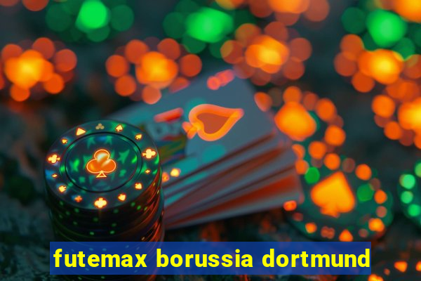 futemax borussia dortmund